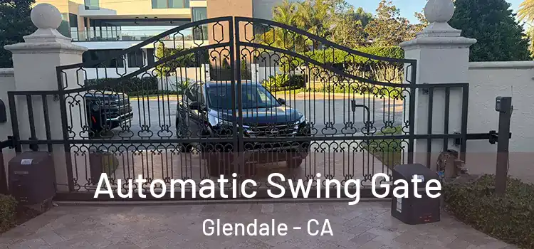  Automatic Swing Gate Glendale - CA